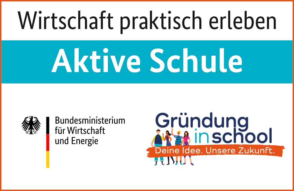 Du betrachtest gerade Wirtschaft praktisch erleben – Aktive Schule